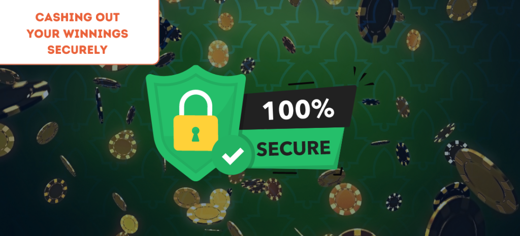 Cashing Out Your Winnings Securely